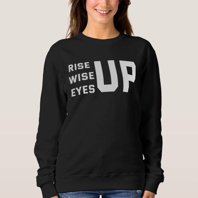 Moletom Backprint Rise up wise up eyes up (Frente)