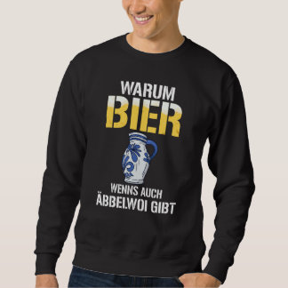 Moletom Backprint Why beer if there is also Äbbelwoi  3