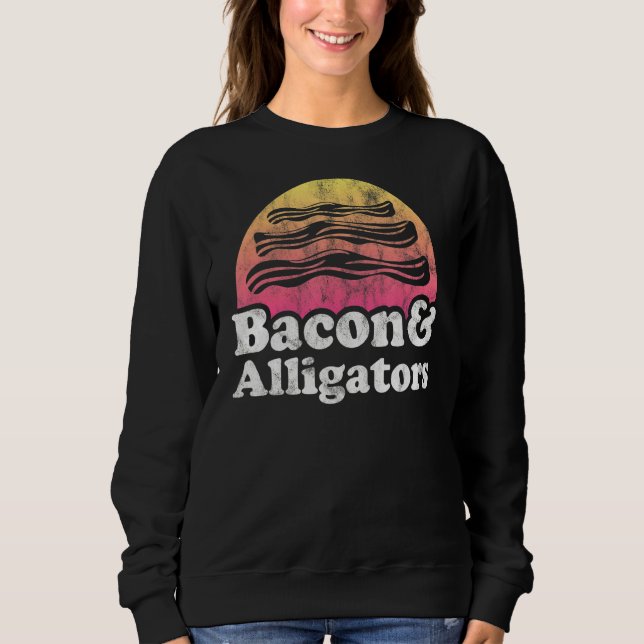 Moletom Bacon E Alligadores Ou Alligadores (Frente)