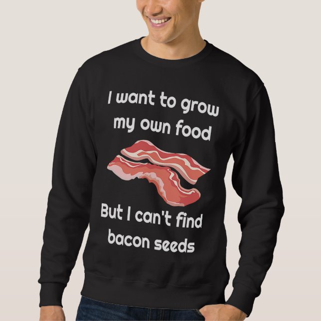 Moletom Bacon  Joke about Bacon Seeds (Frente)
