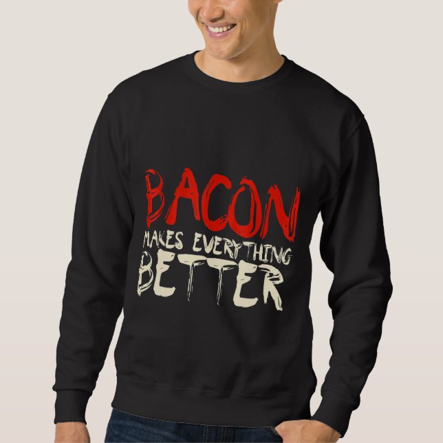 Moletom Bacon torna tudo melhor (Frente)
