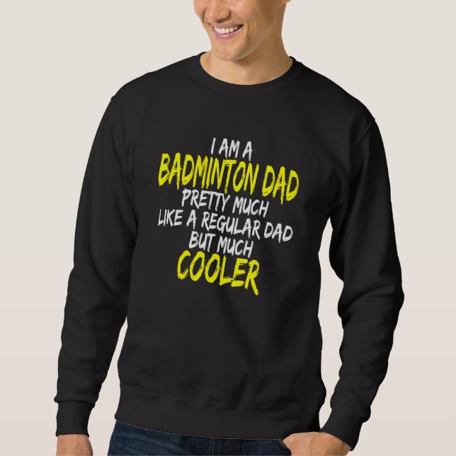Moletom Badminton Saying Father's Day Outfit Badminton Pla (Frente)