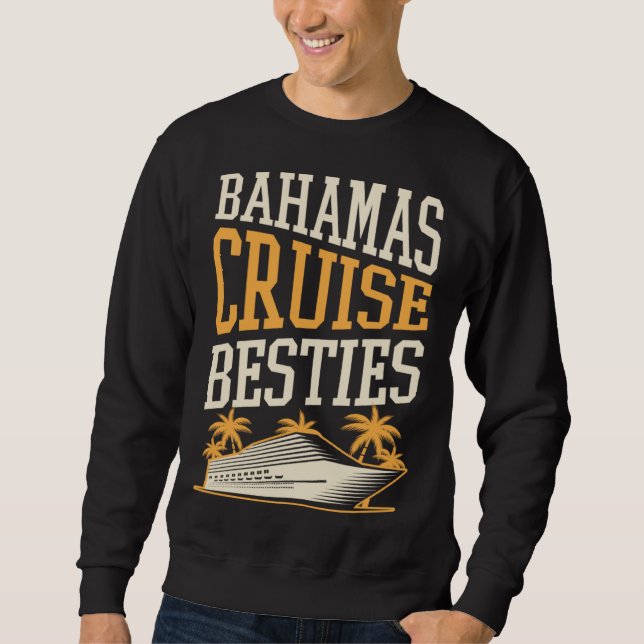 Moletom Bahamas Cruise Besties Matching Cruise Ship Vacati (Frente)