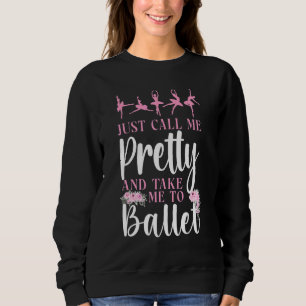 Moletom Bailarina Dançarina Bailarina Me Chame Apenas De P