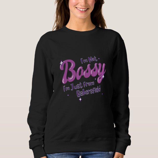 Moletom Bakersfield Native Funny State Flag Pride Bossy (Frente)