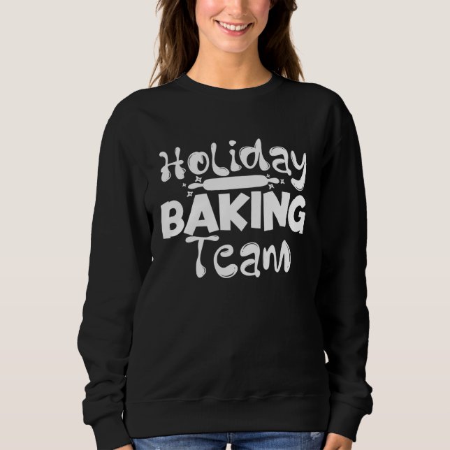 Moletom Baking Holiday Baking Team Cooking Baker (Frente)