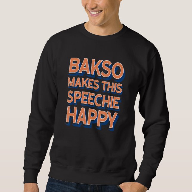 Moletom Bakso Makes This Speechie Happy Speech Therapy (Frente)