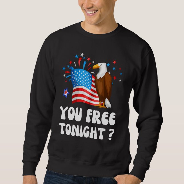 Moletom Bald Eagle American Flag You Free Tonight Happy 4t (Frente)