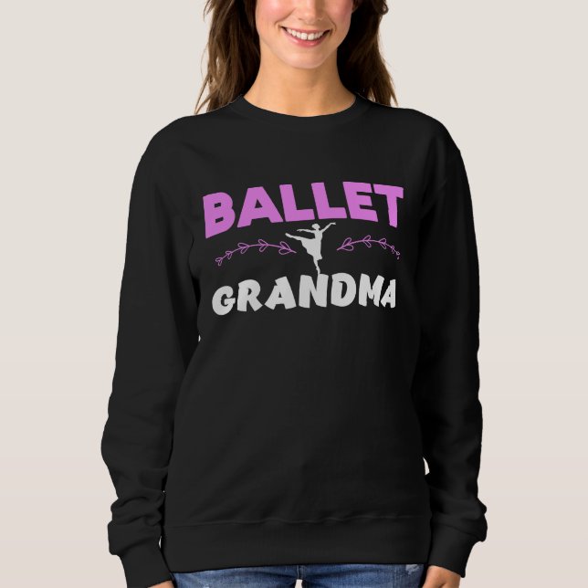 Moletom Ballet Grandma Ballerina Mother's Day Dancing Ball (Frente)