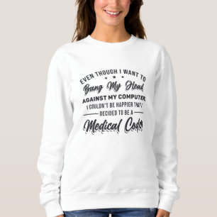 Moletom Bang My Head Medical Coder Programmer ICD