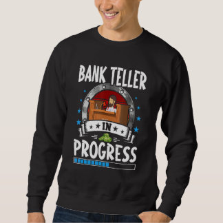 Moletom Bank Teller In Progress Trainee Student