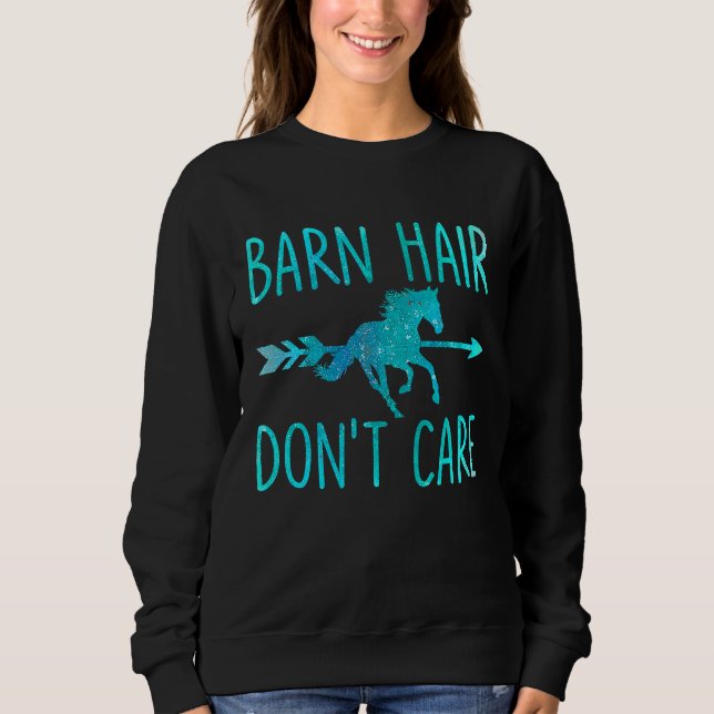 Moletom Barn Hair Don't Care  Horse Equestrian Riding Sayi (Frente)