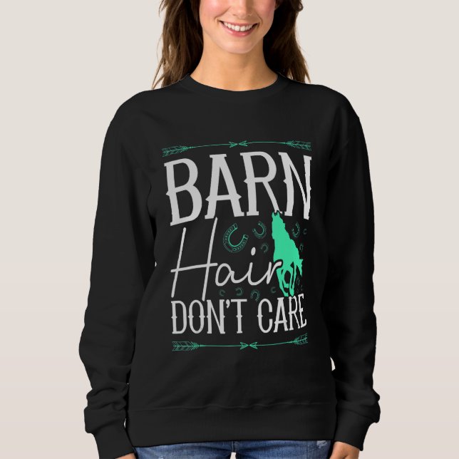 Moletom Barn Hair Don't Care Rancher Horse Riding Farmer C (Frente)