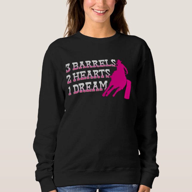 Moletom Barrel Racer 3 Barrels 2 Hearts 1 Dream Rodeo Cowg (Frente)