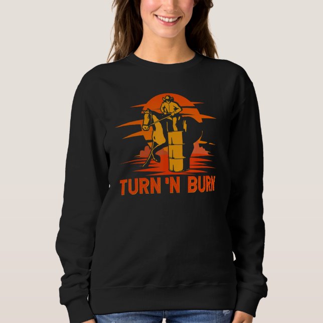 Moletom Barrel Racer Turn And Burn Western Rodeo (Frente)