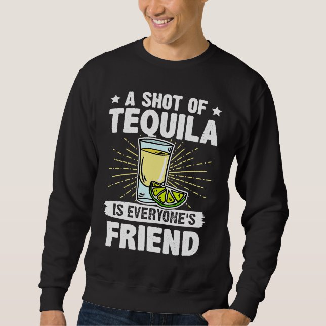 Moletom Bartender A Shot Of Tequila Is Everyone's Friend (Frente)
