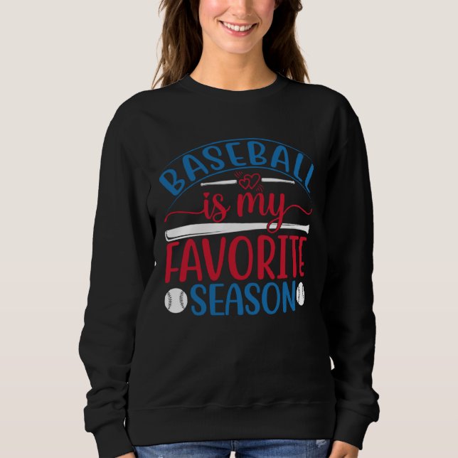 Moletom Baseball Is My Favorite Season Baseball Player Coa (Frente)