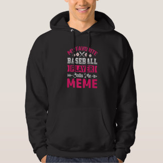 Moletom Baseball My Favorite Player Calls Me Meme