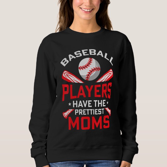 Moletom Baseball Players Have The Prettiest Moms Girls Boy (Frente)