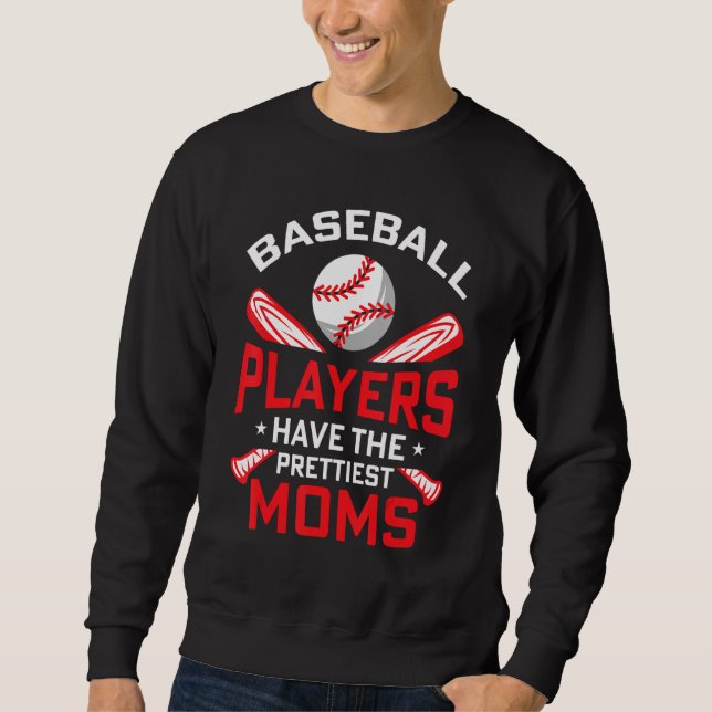 Moletom Baseball Players Have The Prettiest Moms Girls Boy (Frente)