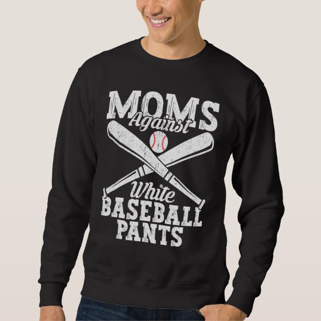Moletom Baseball Quotes Moms Against White Baseball Pants (Frente)