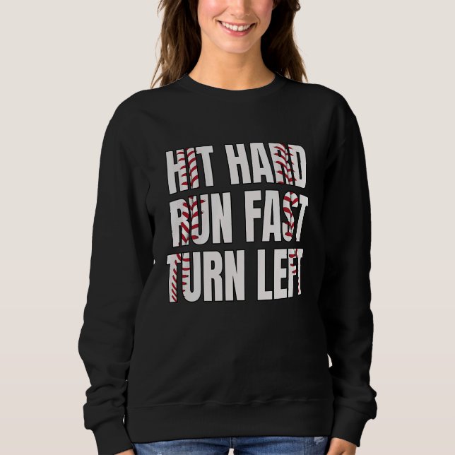 Moletom Baseball Softball Player Hit Hard Run Fast Turn Le (Frente)