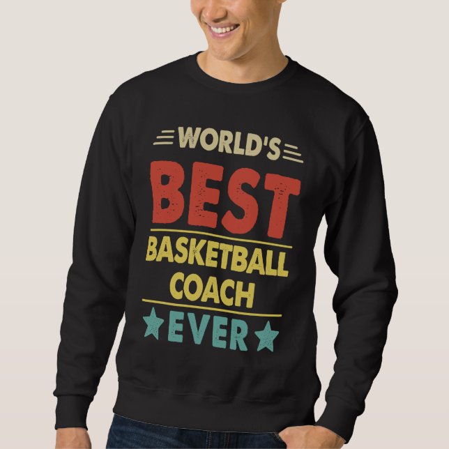 Moletom Basketball Coach World's Best Basketball Coach Eve (Frente)
