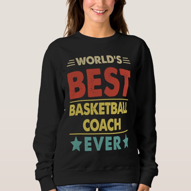 Moletom Basketball Coach World's Best Basketball Coach Eve (Frente)
