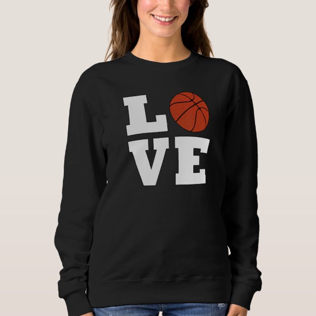 Moletom Basketball LOVE for Bball Players Coaches Teams an (Frente)