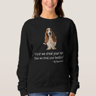 Moletom Basset Hound Primeiro Roubamos Seu Coração