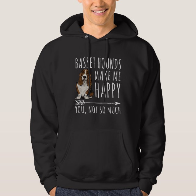 Moletom Basset Hounds Make Me Happy You Not So Much Dog (Frente)