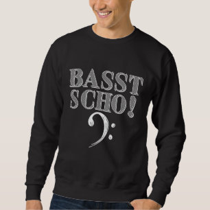 Moletom Basst Scho Bassd Scho Bassistt Cass Key Bavaria