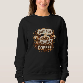 Moletom "Basta Adicionar Café" Motivo Gráfico Feminino