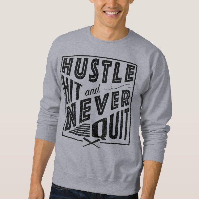 Moletom Bateria de Hustle de Softball de Baseball e Nunca  (Frente)