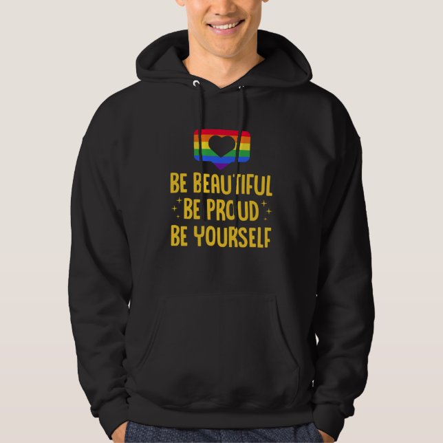 Moletom Be Beautiful Be Proud Be Yourself LGBTQ Ally Gay P (Frente)