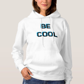 Moletom BE COOL Motivational sweatshirt| Positive Vibes Gr