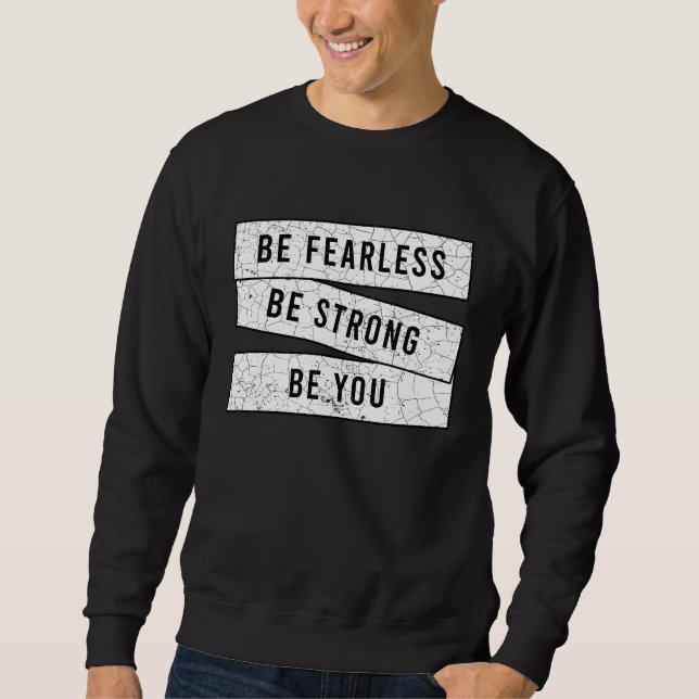 Moletom Be Fearless Be Strong Be You  Motivational  Workou (Frente)