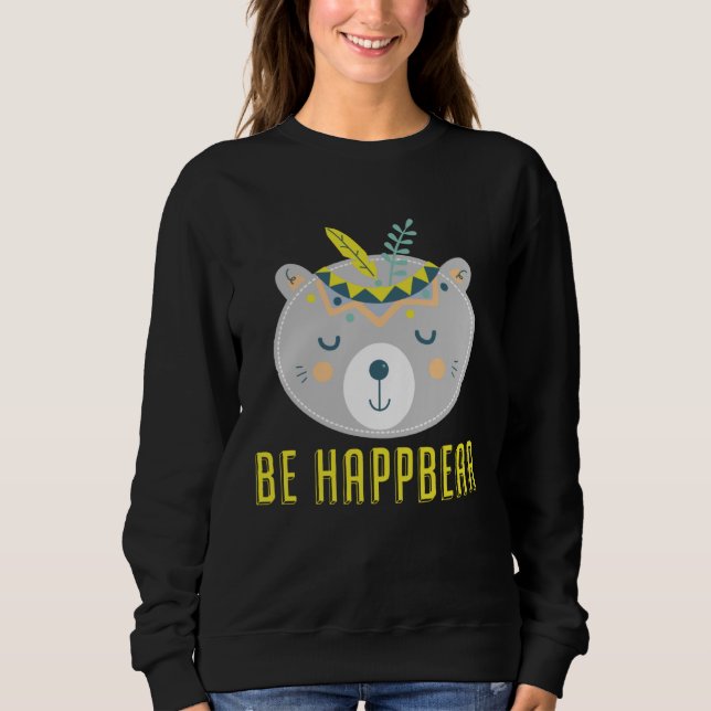 Moletom Be Happy Bear (Frente)