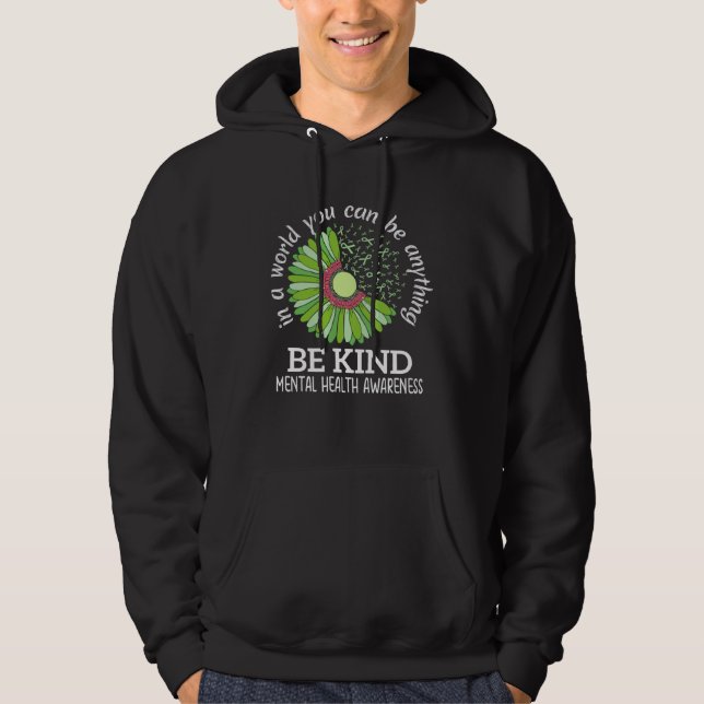 Moletom Be Kind Green Ribbon Sunflower Mental Health Aware (Frente)
