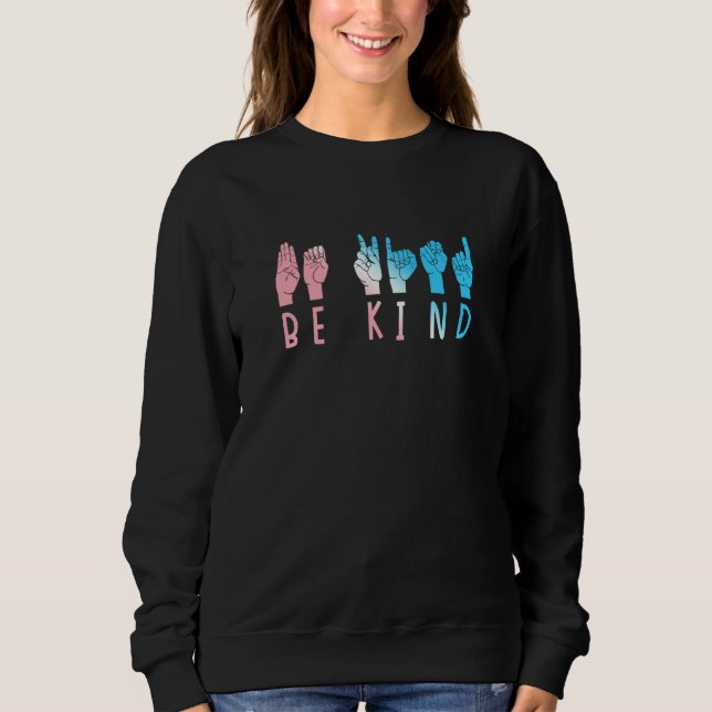 Moletom Be Kind Sign Language Trans Transgender Pride LGBT (Frente)