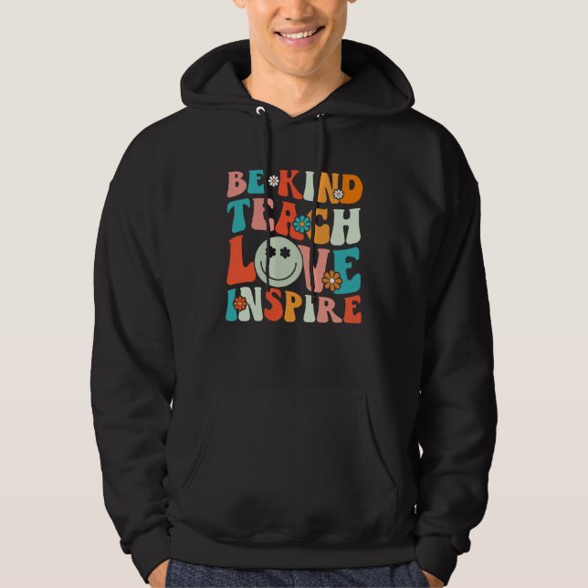 Moletom Be Kind Teach Love Inspire Teacher Appreciation Te (Frente)