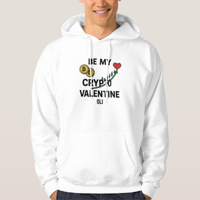 Moletom Be My Crypto Valentine Bitcoin Trader (Frente)