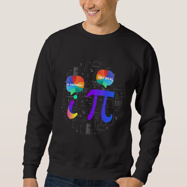 Moletom Be Rational Math Humor Pi and i Talking (Frente)