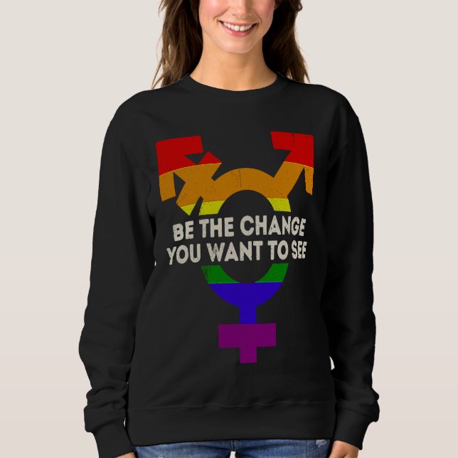 Moletom Be the Change You Want To See Equality LGBTQ Pride (Frente)