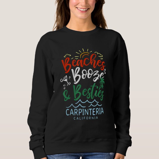 Moletom Beaches Booze E Besties Carpinteria Summer Calif (Frente)
