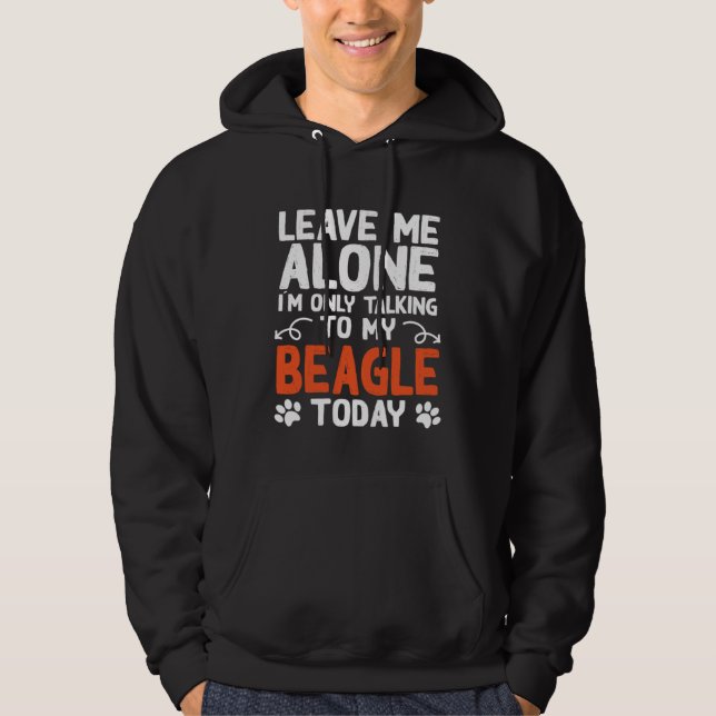 Moletom Beagle Dog Owner Only Talking To My Beagle (Frente)