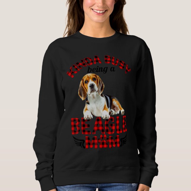 Moletom Beagle Pet Meio Ocupado Sendo Um Beagle Mãe Donne (Frente)