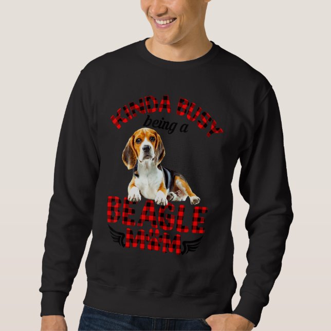 Moletom Beagle Pet Meio Ocupado Sendo Um Beagle Mãe Donne (Frente)