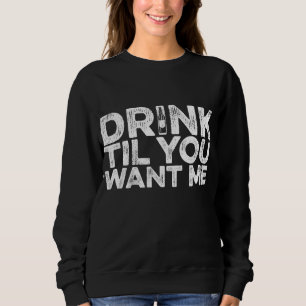 Moletom Beba Até Me Quiser - Bebendo Whiskey Beer Wine