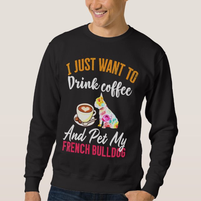 Moletom Beba Café E Meu Bulldog Francês (Frente)